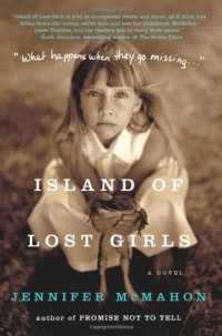 Jennifer Mcmahon — Island of Lost Girls: A Novel