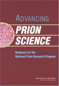 Rick Erdtmann — Advancing Prion Science: Guidance for the National Prion Research Program