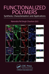 Narendra Pal Singh Chauhan — Functionalized Polymers: Synthesis, Characterization and Applications