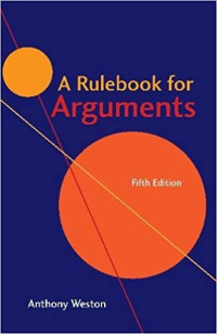 Anthony Weston — A Rulebook for Arguments