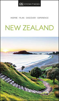 DK Eyewitness — DK Eyewitness New Zealand 2019