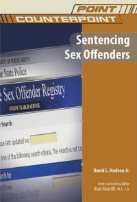 David L. Hudson — Sentencing Sex Offenders (Point Counterpoint)