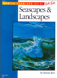 Vernon Kerr — How to Draw and Paint Seascapes & Landscapes