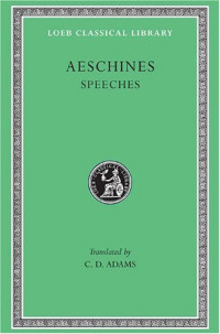 C.D. Adams — Aeschines - Speeches