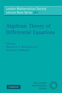 Malcolm A. H. MacCallum, Alexander V. Mikhailov — Algebraic theory of differential equations
