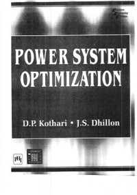 Kothari D.P., Dhillon J.S. — Power System Optimization