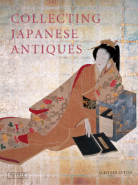 Alistair Seton — Collecting Japanese Antiques