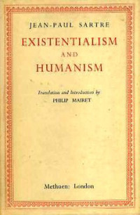Jean-Paul Sartre — Existentialism and Humanism