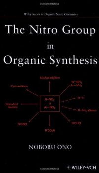 Ono Noboru — The Nitro Group in Organic Synthesis