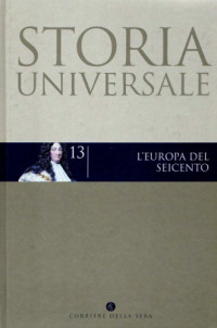 Henry Kamen — Storia universale. L’Europa del Seicento