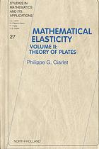 Philippe G Ciarlet — Mathematical Elasticity [Vol III - Theory of Shells]