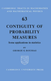 George G. Roussas — Contiguity of Probability Measures: Some Applications in Statistics