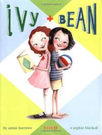 Annie Barrows — Ivy + Bean: Secret Treasure Box (Books 1-3)