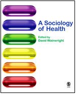 Dr David Wainwright — A Sociology of Health