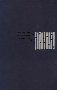 Alexander McFarlane Mood, Franklin A. Graybill, Duane C. Boes — Introduction to the theory of statistics