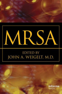 John A. Weigelt — MRSA.