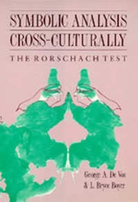 George A. De Vos, L. Bryce Boyer — Symbolic Analysis Cross-Culturally: The Rorschach Test