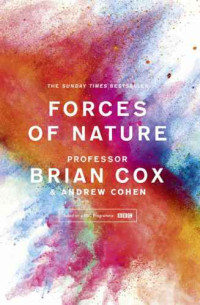 Brian Cox, Andrew Cohen — Forces of Nature