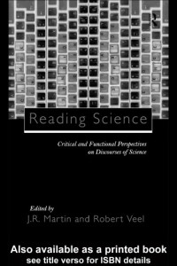 J. R. Martin — Reading Science: Critical and Functional Perspectives on Discourses of Science