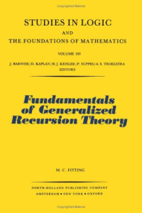 Melvin Chris Fitting — Fundamentals of generalized recursion theory