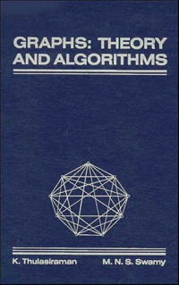 K. Thulasiraman, M. N. S. Swamy — Graphs: Theory and Algorithms