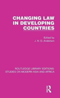 J. N. D. Anderson (editor) — Changing Law in Developing Countries