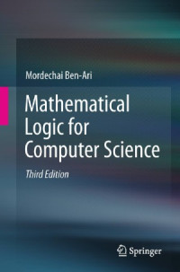 Mordechai Ben-Ari — Mathematical Logic for Computer Science