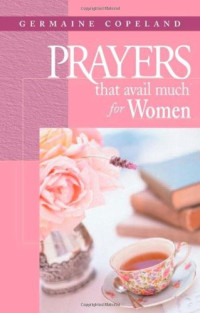 Germaine Copeland — Prayers That Avail Much for Women