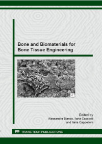 Alessandra Bianco; Ilaria Cacciotti; Ilaria Cappelloni — Bone and biomaterials for bone tissue engineering