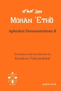 Kuriakose Valavanolickal — Aphrahat Demonstrations II