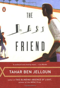 Tahar Ben Jelloun — The Last Friend
