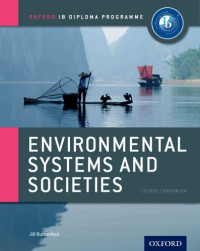 Jill Rutherford — Environmental Systems and Societies - Course Companion
