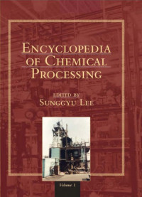 Sunggyu Lee — Encyclopedia Of Chemical Processing volume 1