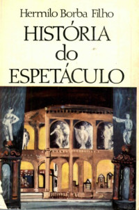 Hermilo Borba Filho — História do Espetáculo
