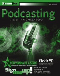 Todd Cochrane — Podcasting: Do-It-Yourself Guide