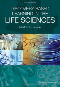 Kathleen M. Susman — Discovery-Based Learning in the Life Sciences