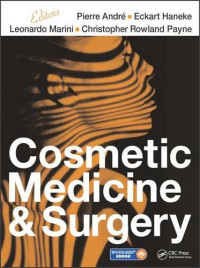 Pierre Andre, Eckart Haneke, Leonardo Marini, Christopher Rowland Payne — Cosmetic Medicine and Surgery