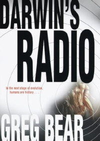 Greg Bear — Darwin's Radio