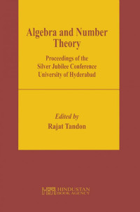 Rajat Tandon — Algebra and number theory : proceedings of the silver jubilee conference, University of Hyderabad