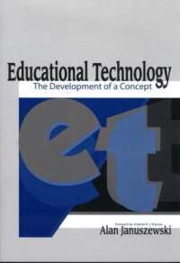 Alan Januszewski — Educational Technology: The Development of a Concept
