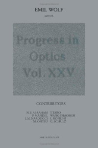 E. Wolf (Ed.) — Progress in Optics, Vol. 25