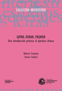 Roberto Zariquiey, Gavina Córdova — Qayna, kunan, paqarin: una introducción práctica al quechua chanca