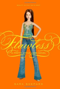 Sara Shepard — Pretty Little Liars #2: Flawless