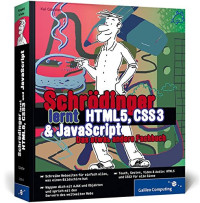 Kai Günster — Schrödinger lernt HTML5, CSS3 und JavaScript: das etwas andere Fachbuch