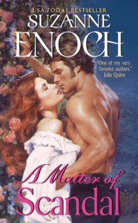 Suzanne Enoch — A Matter Of Scandal (With This Ring Book 3)