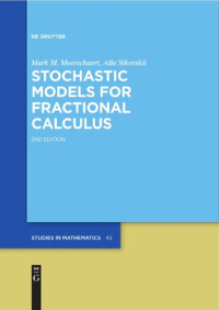 Mark M. Meerschaert, Alla Sikorskii — Stochastic Models for Fractional Calculus