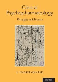 S. Nassir Ghaemi — Clinical Psychopharmacology: Principles and Practice