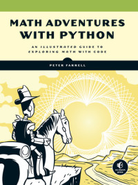 Peter Farrell — Math Adventures with Python: Fractals, Automata, 3D Graphics, and More!