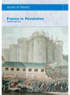 Dylan Rees,Duncan Townson — Access to History. France in Revolution