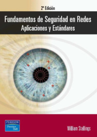 William Stallings — Fundamentos de seguridad en redes. Aplicaciones y estándares